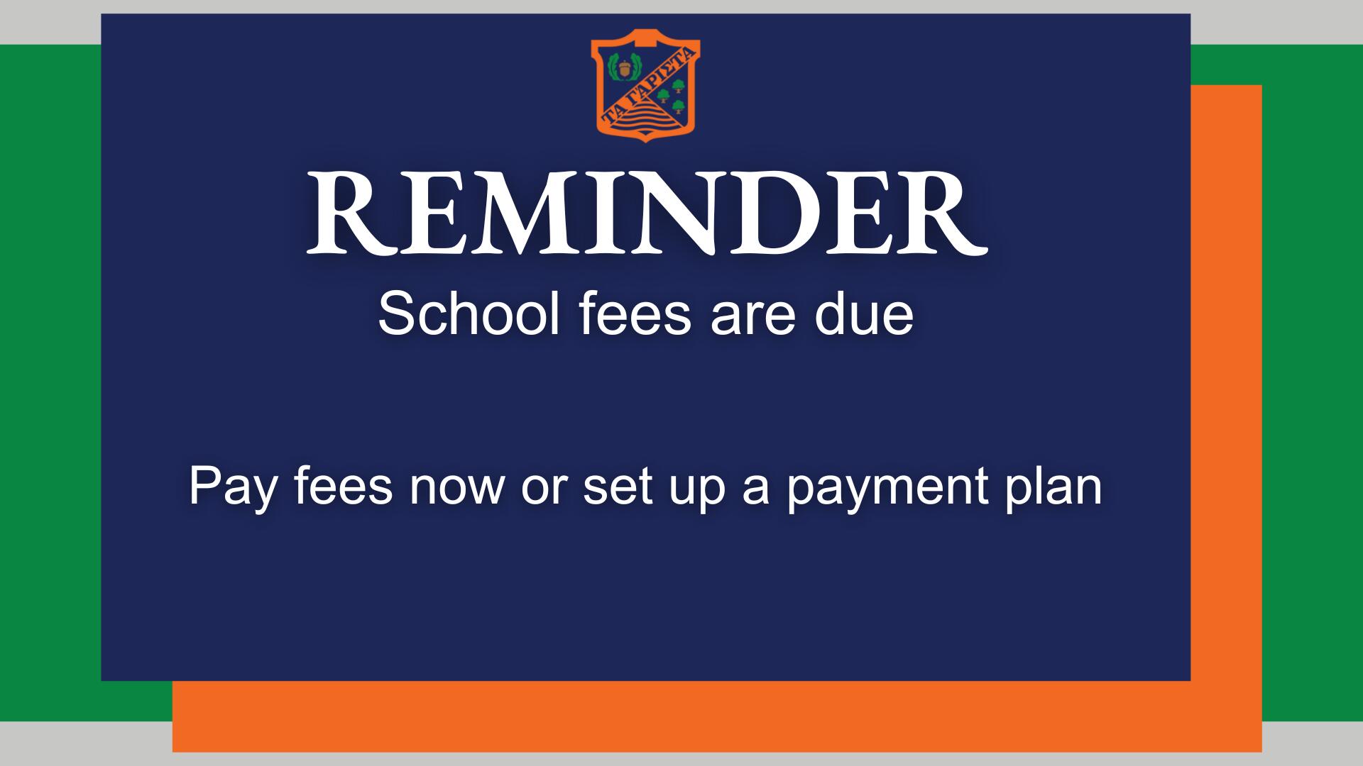 School fees are due